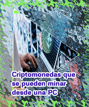 Como minar criptomonedas con cualquier ordenador